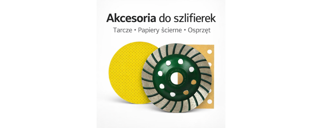 Akcesoria do szlifierek – tarcze, papiery ścierne | DA GROUP